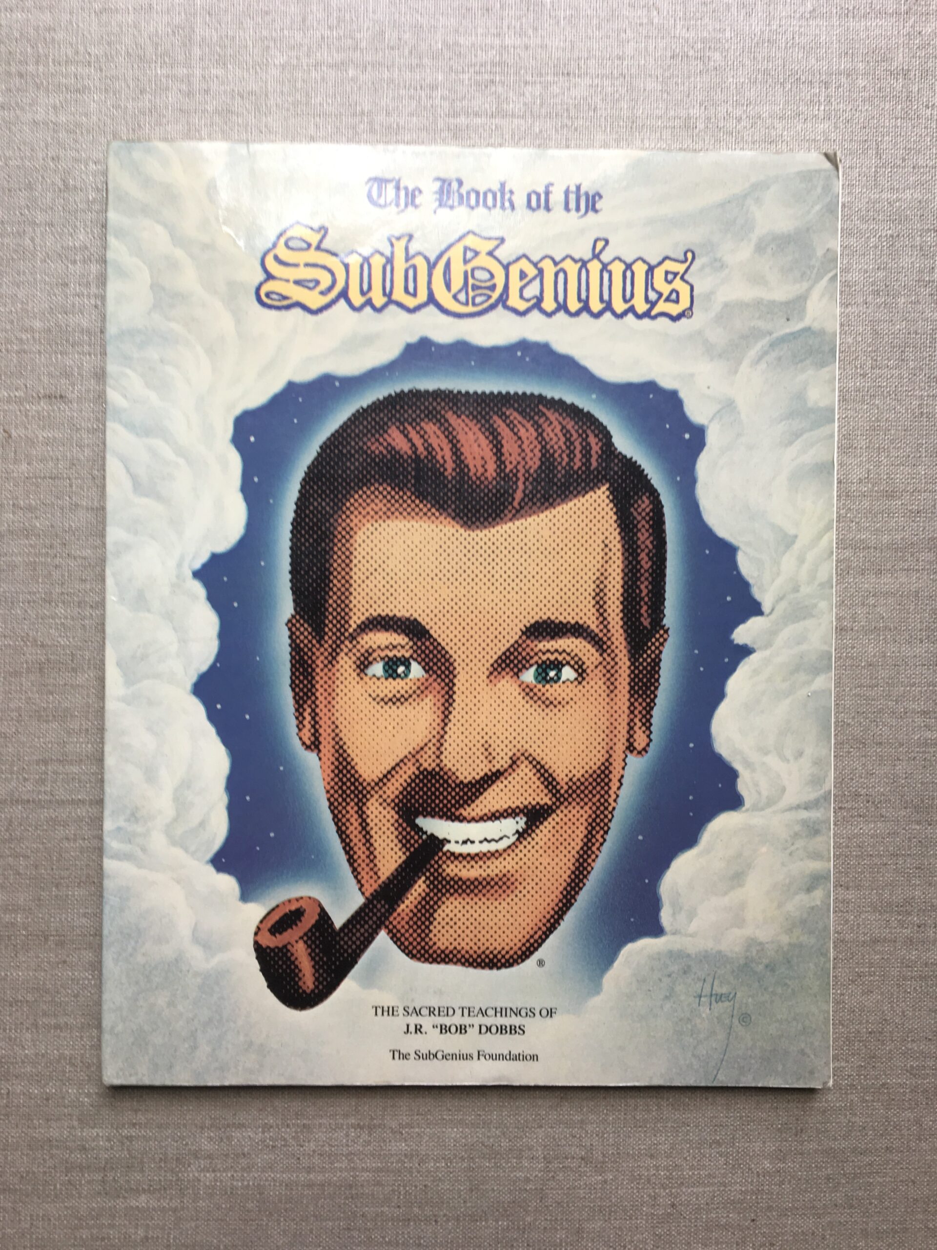 The Book of the SubGenius. 1987 First Fireside Edition.