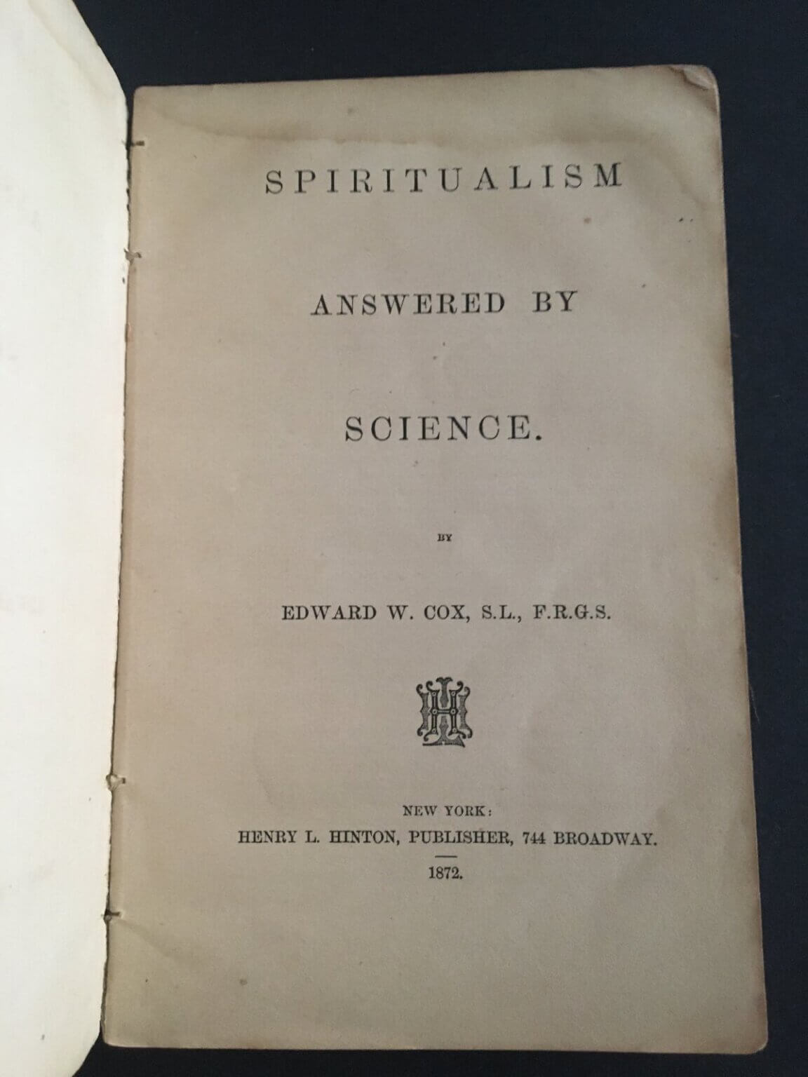 Spiritualism Answered By Science Edward Cox London Dialectical Society 1872