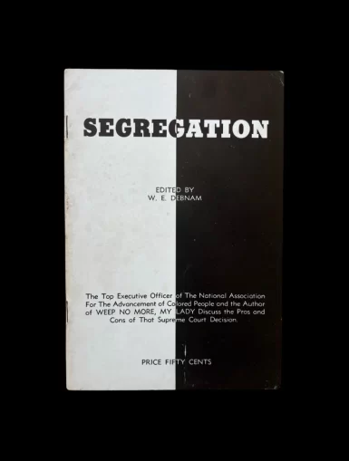 WE Debnam Segregation Roy Wilkins Eleanor Roosevelt 1955 Brown v Board of Education Weep No More My Lady