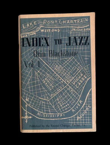 Index to Jazz Vol I Orin Blackstone 1946 E Payson Clark Jr Collector Rochester NY