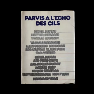 Parvis a l'echo des cils Michel Bulteau Brion Gysin William S Burroughs Ginsberg Patrick Geoffrois 1972