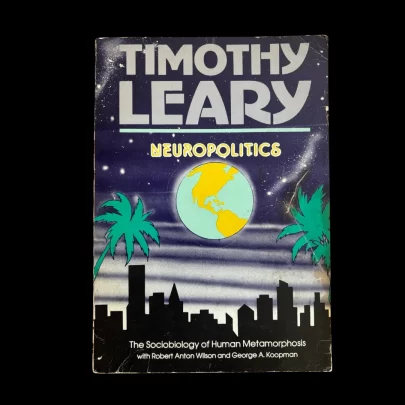 Neuropolitics Timothy Leary Robert Anton Wilson First Edition 1977 Signed