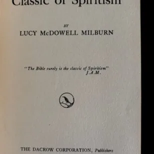 Lucy McDowell Milburn The Classic of Spiritism Spiritualism 1922 Dacrow Adelaide Johnson Sculptor Signed First Edition Spiritualist Medium