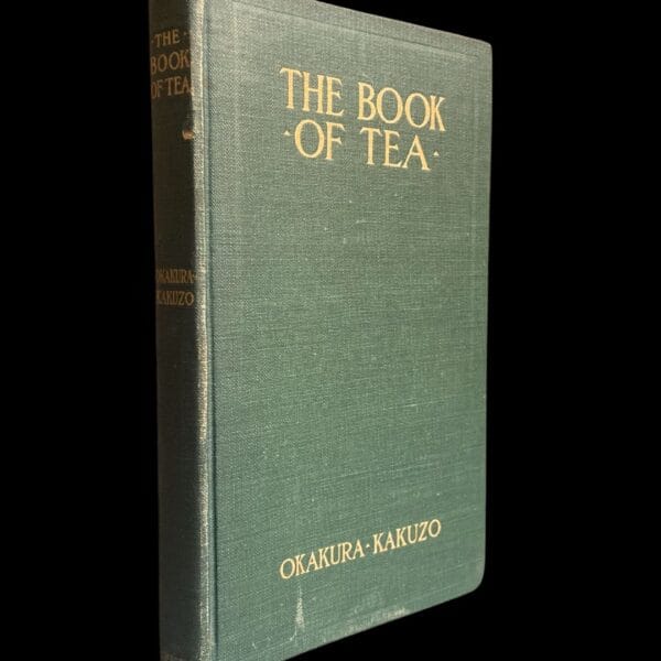 The Book of Tea Okakura Kakuzo July 1906 Second Edition Zen Buddhism Japan Japanese Culture Russo-Japanese War